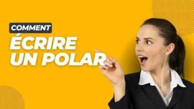 comment écrire un polar