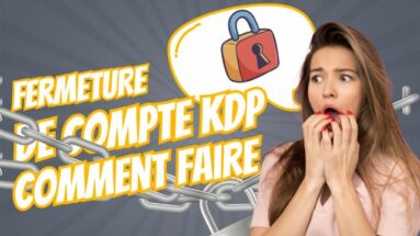 Fermeture de compte Amazon KDP