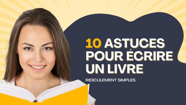 10 conseils pour écrire un livre ridiculement simples