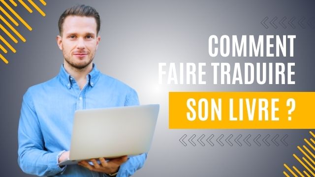 Comment faire traduire un livre (et le vendre dans le monde entier)