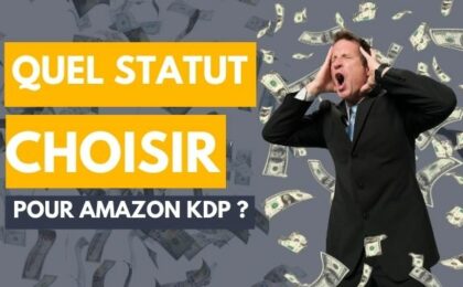 quel statut choisir pour vendre sur Amazon KDP